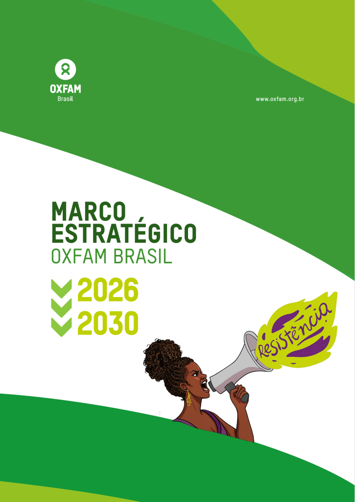 Marco estratégico Oxfam Brasil 2026 - 2030